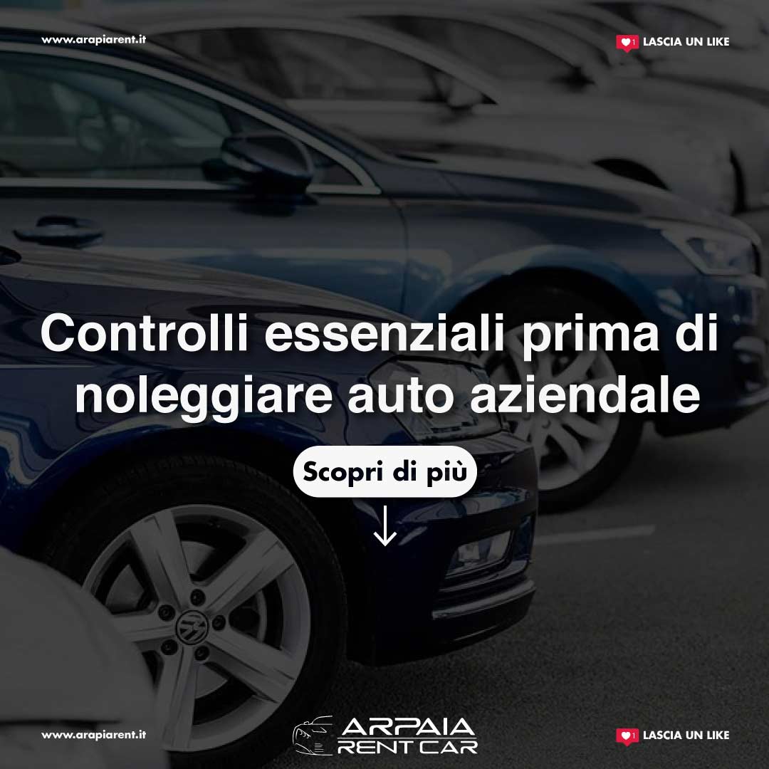 Categorie auto a noleggio: come scegliere quella giusta, Arpaiarent noleggio  auto breve e lungo termine